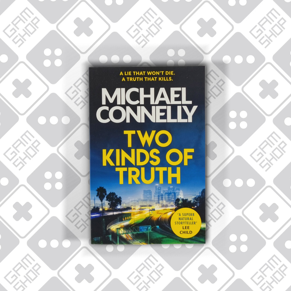 gamshop_michael_connelly_two_kinds_of_truth_front